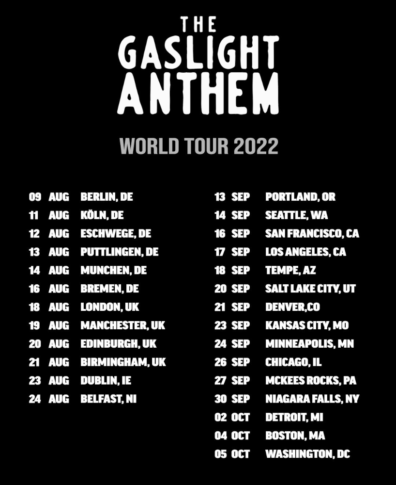 The Gaslight Anthem Tour The Gaslight Anthem Tour Locations