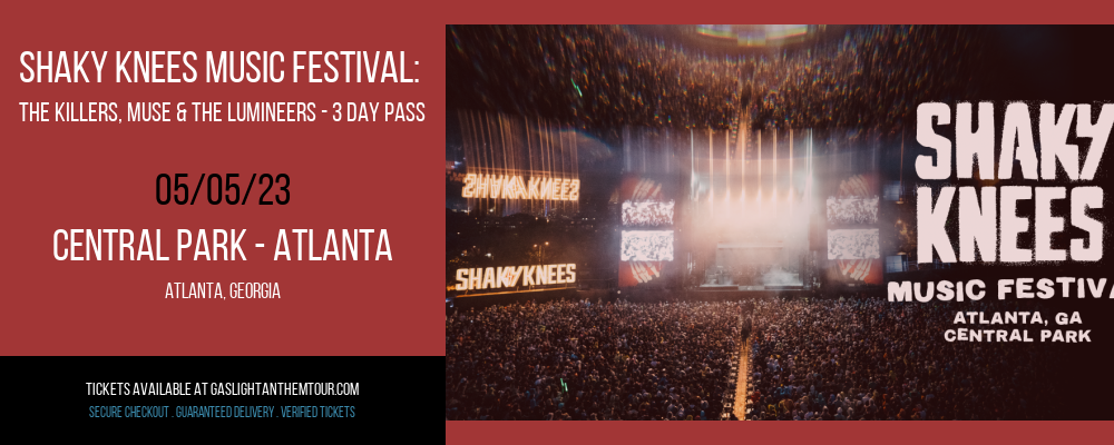 Shaky Knees Music Festival: The Killers, Muse & The Lumineers - 3 Day Pass at The Gaslight Anthem Tour tickets Shaky Knees Music Festival: The Killers, Muse & The Lumineers - 3 Day Pass at The Gaslight Anthem Tour